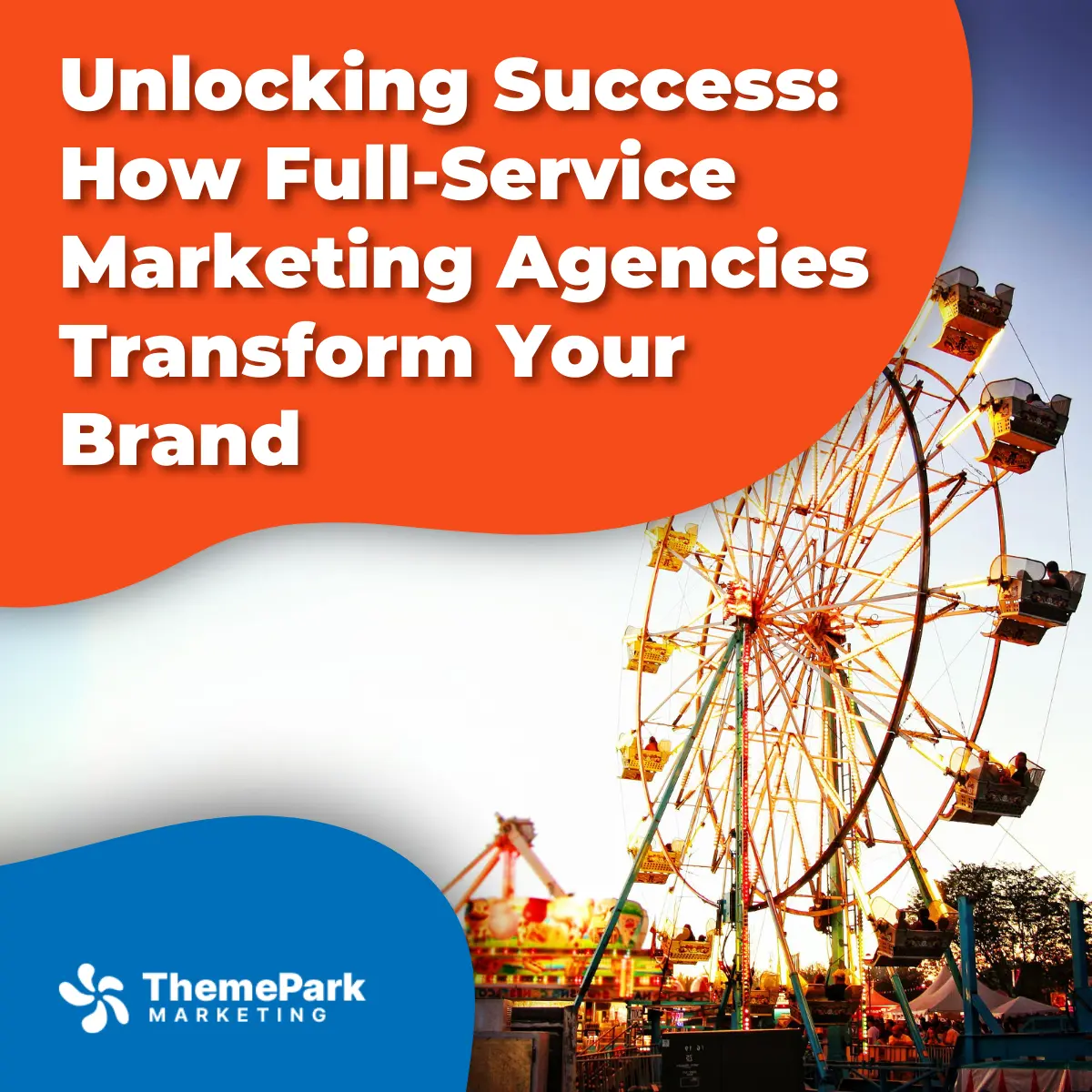 Full-Service Marketing Agencies Transform Your Brand